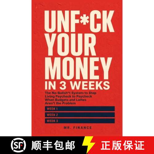 【3-4周达】Unf*ck Your Money in 3 Weeks: The No-Bullsh*t System to Stop Living Paycheck to Paycheck W... [9798349371301]