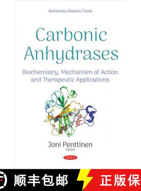 【3-4周达】Carbonic Anhydrases: Biochemistry, Mechanism of Action and Therapeutic Applications [9781536132625]