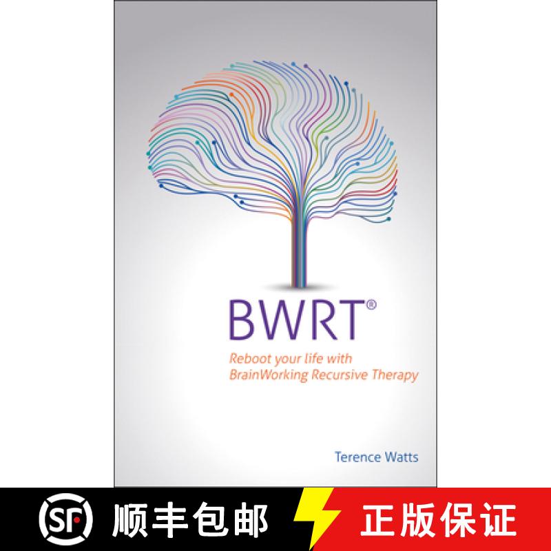 【2-3周达】Bwrt: Reboot Your Life with Brainworking Recursive Therapy [9781785835988]