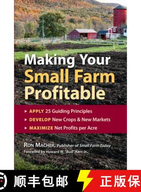 【3-4周达】Making Your Small Farm Profitable : Apply 25 Guiding Principles/Develop New Crops & New Ma... [9781580171618]