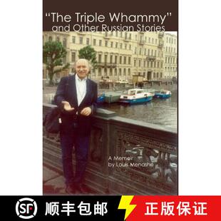 【3-4周达】THE TRIPLE WHAMMY AND OTHER RUSSIAN STORIES: A Memoir [9780999557211]