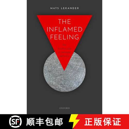 【3-4周达】The Inflamed Feeling: The Brain's Role in Immune Defence [9780198863441]