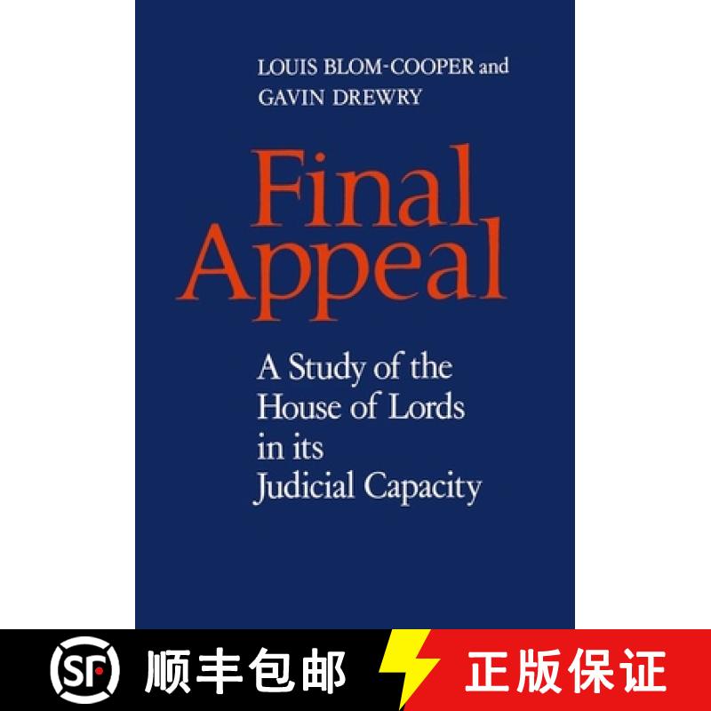 【3-4周达】Final Appeal: A Study of the House of Lords in its Judicial Capacity [9780198253105]
