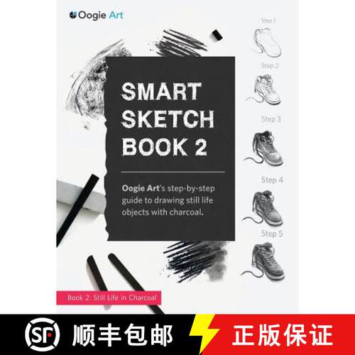 【3-4周达】Smart Sketch Book 2: Oogie Art's step-by-step guide to drawing still life objects in charcoal [9780985580933]