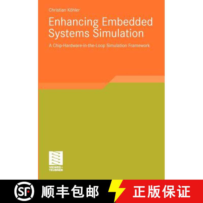 【3-4周达】Enhancing Embedded Systems Simulation: A Chip-Hardware-In-The-Loop Simulation Framework [9783834814753]