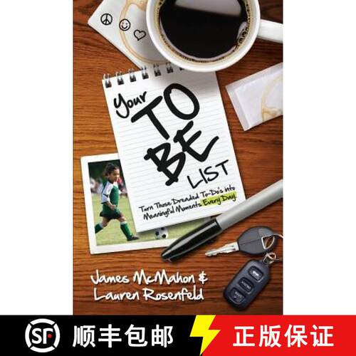 【3-4周达】Your To Be List: Turn Those Dreaded To-Do's Into Meaningful Moments Every Day [9780984320707]