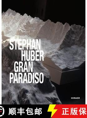 预订 Stephan Huber: Gran Paradiso [9783777442341]