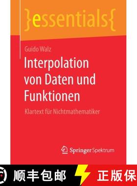 【3-4周达】Interpolation von Daten und Funktionen : Klartext für Nichtmathematiker [9783658306571]