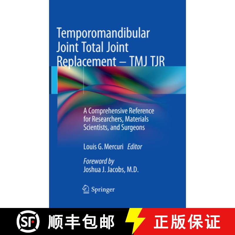 【3-4周达】Temporomandibular Joint Total Joint Replacement - Tmj Tjr: A Comprehensive Reference for R... [9783319793399]