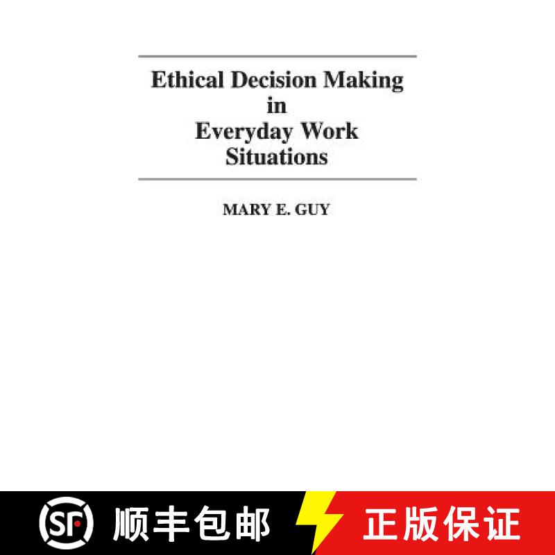 【4周达】Ethical Decision Making in Everyday Work Situations [9780313360527]