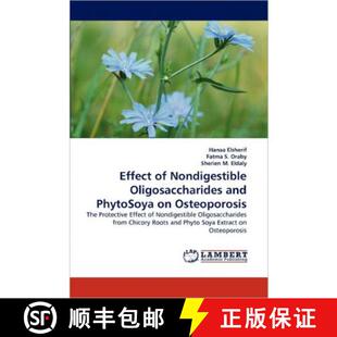预订 Effect of Nondigestible Oligosaccharides and Phytosoya on Osteoporosis [9783844332476]