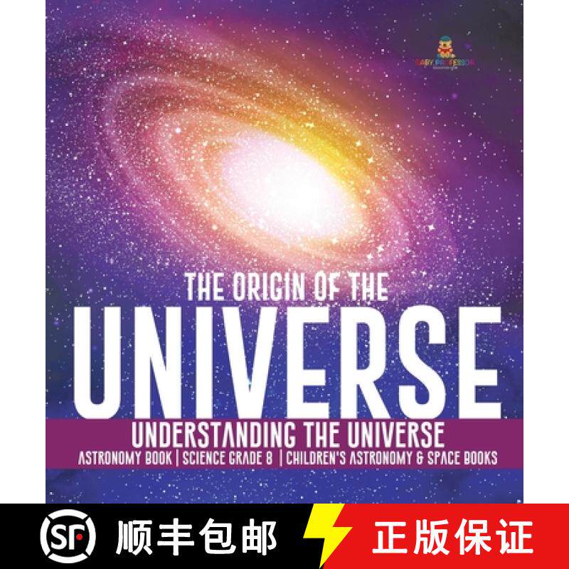 【3-4周达】The Origin of the Universe | Understanding the Universe | Astronomy Book | Science Grade 8... [9781541976078]