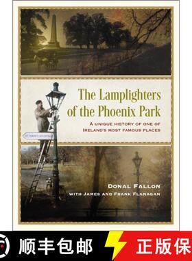 【3-4周达】精装 The Lamplighters of the Phoenix Park: A unique history of one of Ireland’s most famo... [9781399722810]