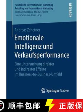 【3-4周达】Emotionale Intelligenz und Verkaufsperformance : Eine Untersuchung direkter und indirekter... [9783658264710]