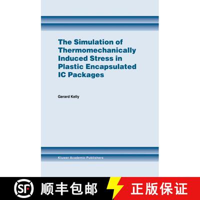 【3-4周达】The Simulation of Thermomechanically Induced Stress in Plastic Encapsulated IC Packages [9781461372769]