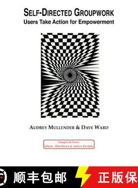 【3-4周达】Self-Directed Groupwork: Users Take Action for Empowerment [9781871177091]
