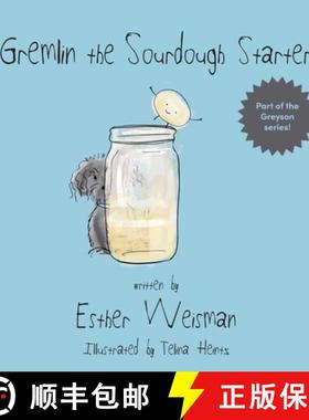 【3-4周达】Gremlin the Sourdough Starter [9798989925223]