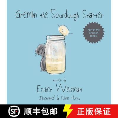 【3-4周达】Gremlin the Sourdough Starter [9798989925223]