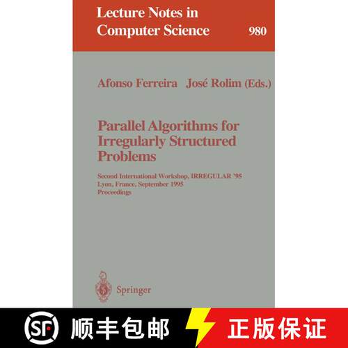 【3-4周达】Parallel Algorithms for Irregularly Structured Problems: Second International Workshop, Ir... [9783540603214]
