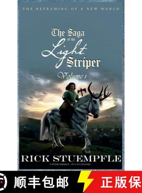 预订 Saga of the Light Striper: The Reframing of a New World, Volume 1 [9798992160512]