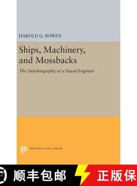 【3-4周达】Ships, Machinery and Mossback [9780691653198]