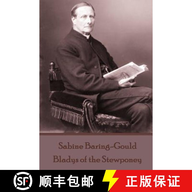 【3-4周达】Sabine Baring-Gould - Bladys of the Stewponey [9781787375468]