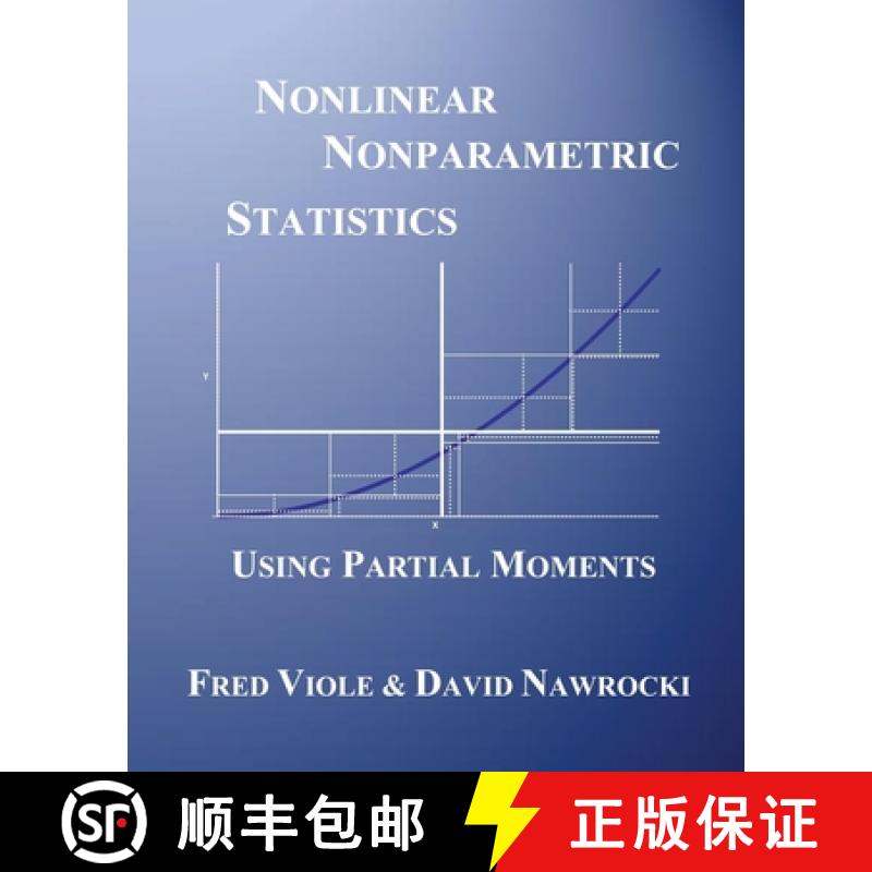 【3-4周达】Nonlinear Nonparametric Statistics: Using Partial Moments [9781490523996]