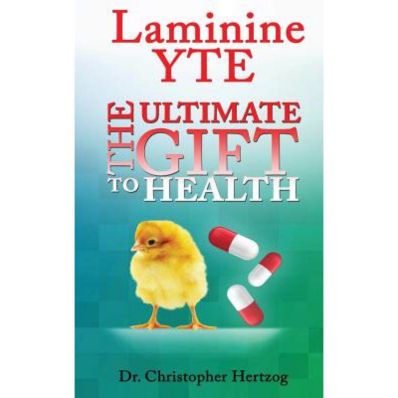 预订 laminine yte: the ultimate gift to h. [9781633238527]