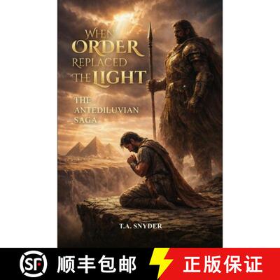【3-4周达】When Order Replaced the Light: The Antediluvian Saga [9798256000462]