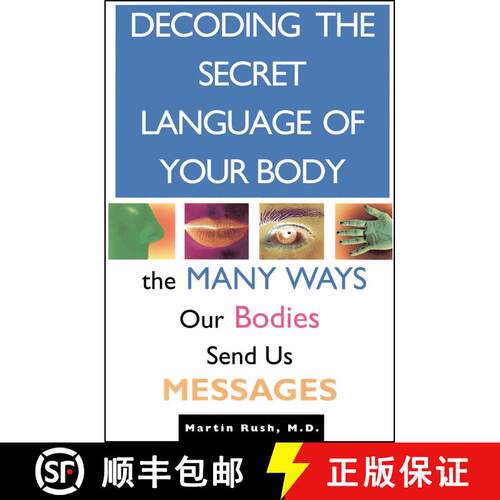 【3-4周达】Decoding the Secret Language of Your Body: The Many Ways Our Bodies Send Us Messages [9780671872380]
