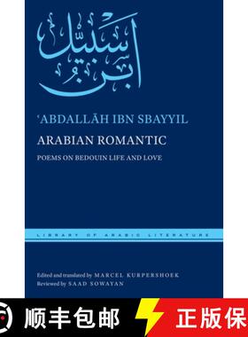 【3-4周达】Arabian Romantic: Poems on Bedouin Life and Love [9781479837663]