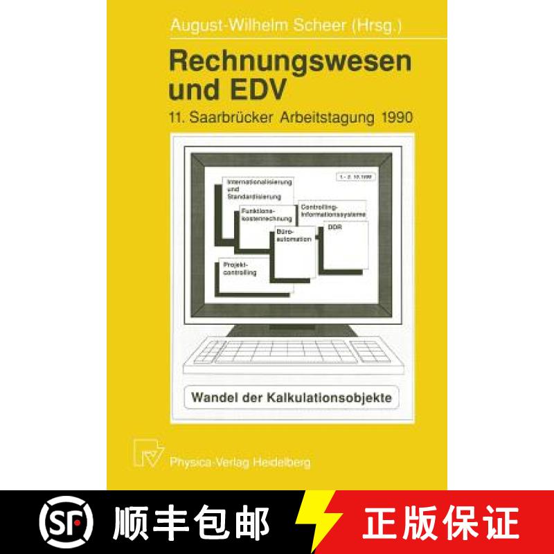 【3-4周达】Rechnungswesen Und EDV: 11. Saarbrücker Arbeitstagung 1990 [9783790804980]