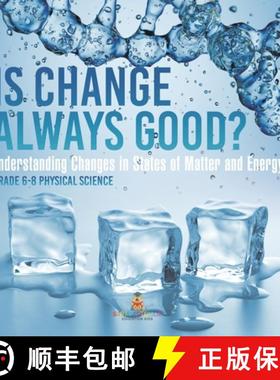 【3-4周达】Is Change Always Good? Understanding Changes in States of Matter and Energy | Grade 6-8 Ph... [9781541994140]
