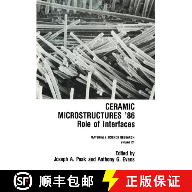 【4周达】Ceramic Microstructures '86: Role of Interfaces [9781461290742]