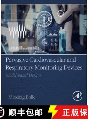 【3-4周达】Pervasive Cardiovascular and Respiratory Monitoring Devices:: Model-Based Design and Instr... [9780128209479]