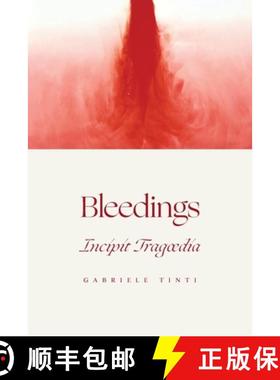 【3-4周达】Bleedings - Incipit Tragoedia [9781940625607]
