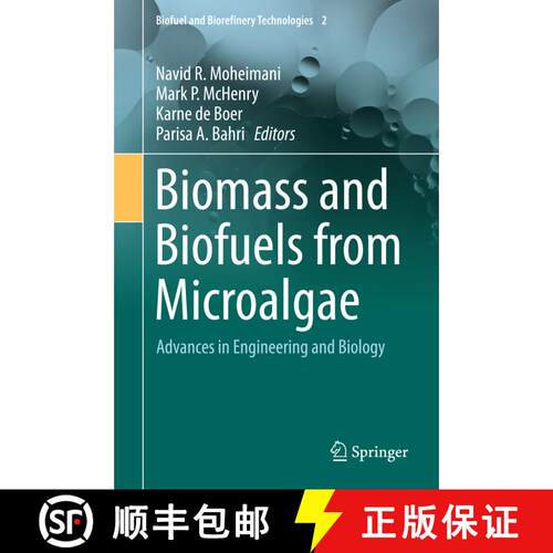 【3-4周达】精装 Biomass and Biofuels from Microalgae : Advances in Engineering and Biology [9783319166391]