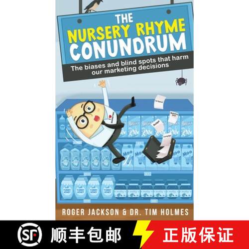 【3-4周达】精装 The Nursery Rhyme Conundrum: The biases and blind spots that harm our marketing decis... [9781970749908]