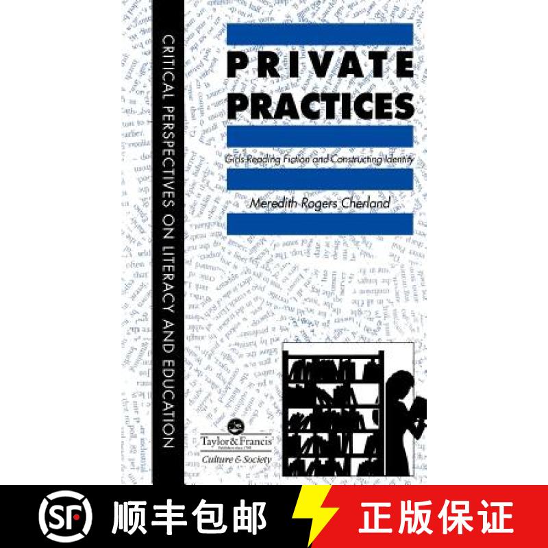 【3-4周达】Private Practices : Girls Reading Fiction And Constructing Identity [9780748402250]