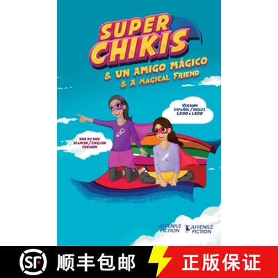 【3-4周达】Super Chikis - Dual version English Spanish: Aventuras Super Chikis [9781736938003]