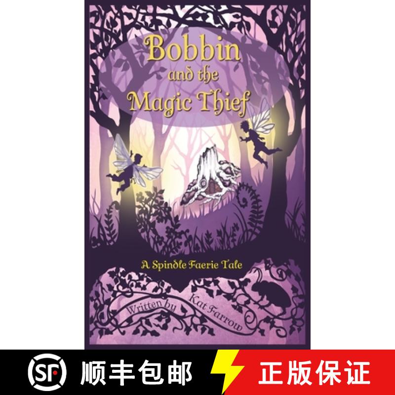 【3-4周达】Bobbin and the Magic Thief: A Spindle Faerie Tale [9781959123002]
