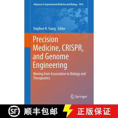 【3-4周达】精装 Precision Medicine, CRISPR, and Genome Engineering : Moving from Association to Biolo... [9783319639031]