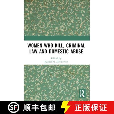 【3-4周达】Women Who Kill, Criminal Law and Domestic Abuse [9781032052892]