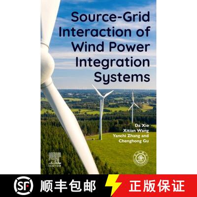 【3-4周达】Source-Grid Interaction of Wind Power Integration Systems [9780323997485]