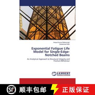 【3-4周达】Exponential Fatigue Life Model for Single-Edge-Notched Beams [9786209272837]