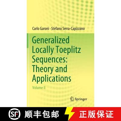 【3-4周达】Generalized Locally Toeplitz Sequences: Theory and Applications : Volume II [9783030022327]