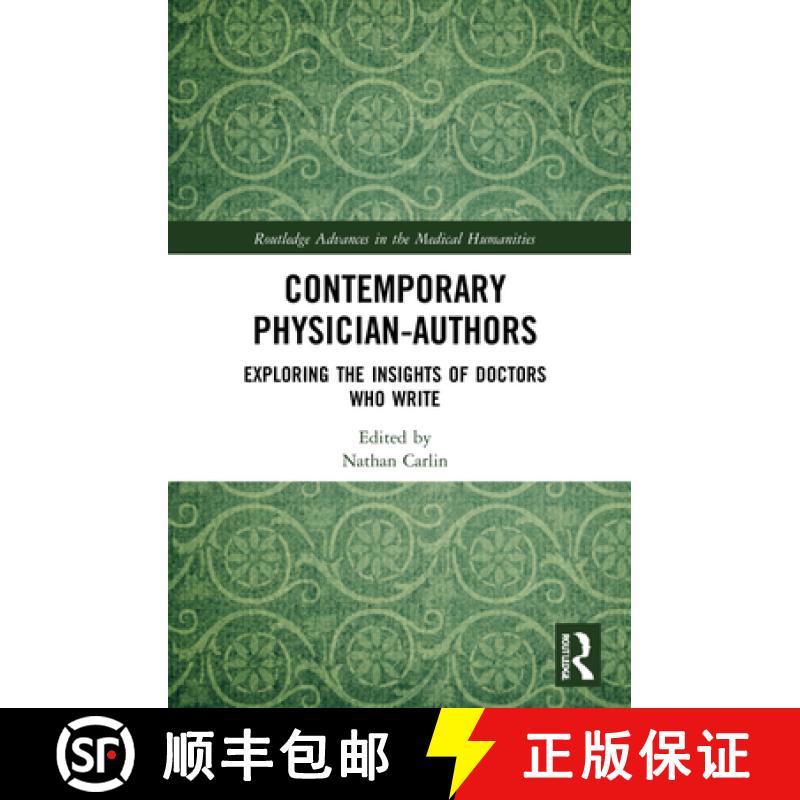 【3-4周达】Contemporary Physician-Authors: Exploring the Insights of Doctors Who Write [9781032131610]