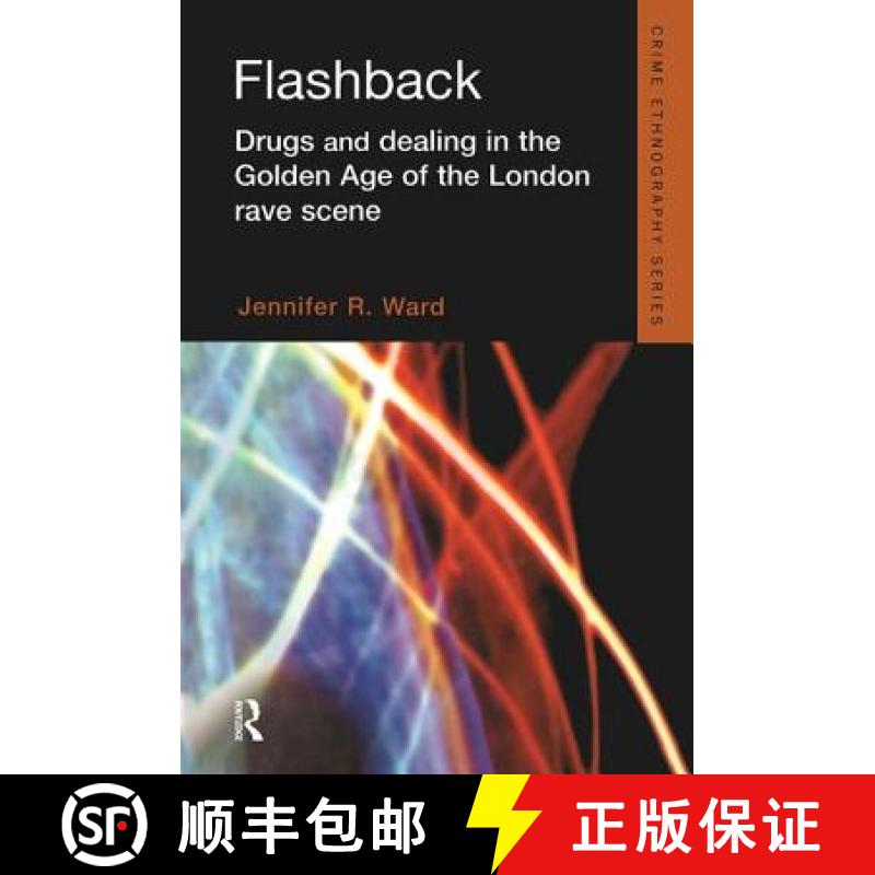 【4周达】Flashback: Drugs and Dealing in the Golden Age of the London Rave Scene [9781843927914]