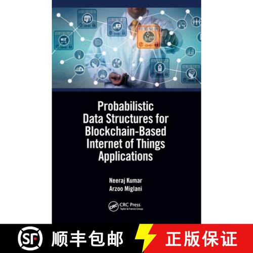 【3-4周达】Probabilistic Data Structures for Blockchain-Based Internet of Things Applications [9780367529949]