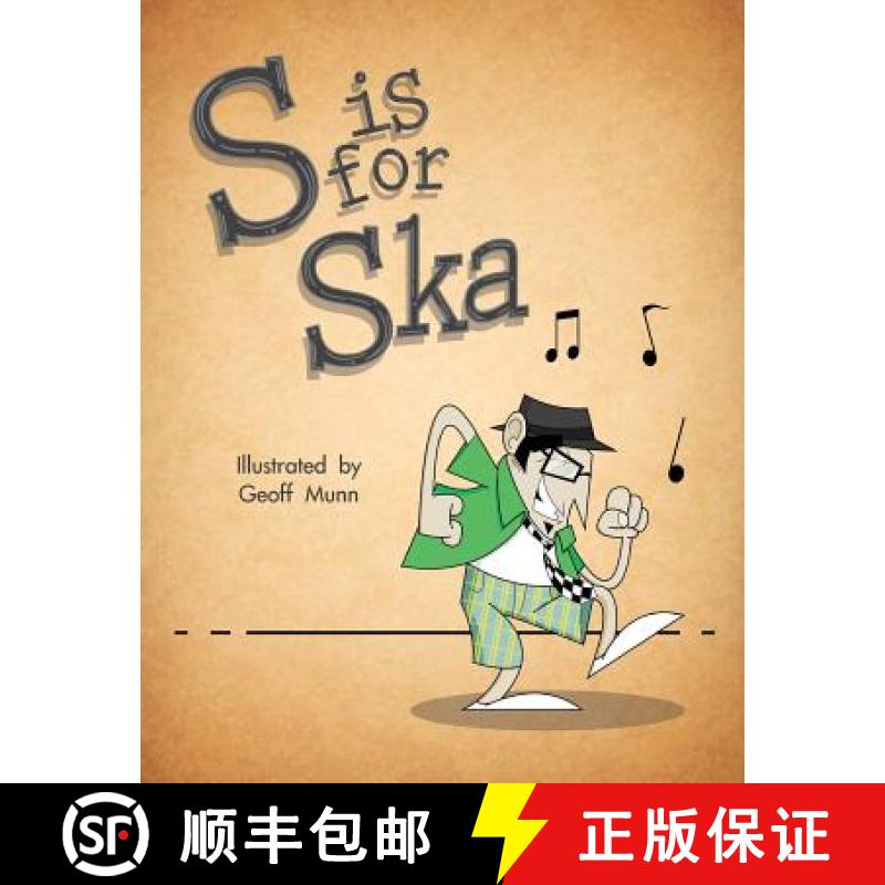 【3-4周达】S is for Ska: A Musical Alphabet Book [9780985887605]
